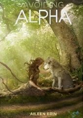 Okładka książki Avoiding Alpha Aileen Erin
