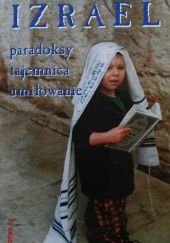 Okładka książki Izrael. Paradoksy Tajemnica Umiłowanie Marcel Jacques Dubois,&nbsp;Etienne Richer