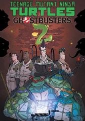 Okładka książki Teenage Mutant Ninja Turtles/Ghostbusters II Erik Burnham, Tom Waltz