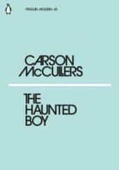 Okładka książki The Haunted Boy Carson McCullers