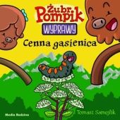 Okładka książki Żubr Pompik. Wyprawy. Cenna gąsienica Tomasz Samojlik