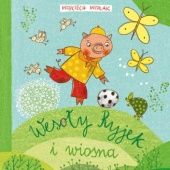 Okładka książki Wesoły Ryjek i wiosna Wojciech Widłak