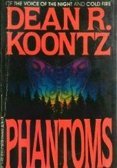 Okładka książki Phantoms Dean Koontz
