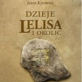 Okładka książki Dzieje Lelisa i okolic Jerzy Kijowski