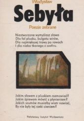 Okładka książki Poezje zebrane Władysław Sebyła