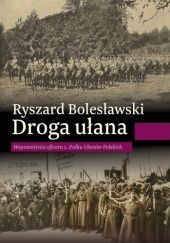 Okładka książki Droga ułana Ryszard Bolesławski