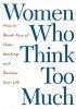 Women Who Think Too Much