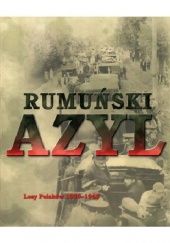 Okładka książki Rumuński azyl. Losy Polaków 1939-45 Alicja Wancerz-Gluza