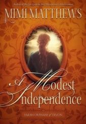 Okładka książki A Modest Independence Mimi Matthews