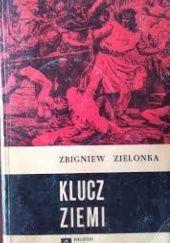 Okładka książki Klucz ziemi t.2 Zbigniew Zielonka