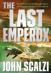 Okładka książki The Last Emperox John Scalzi