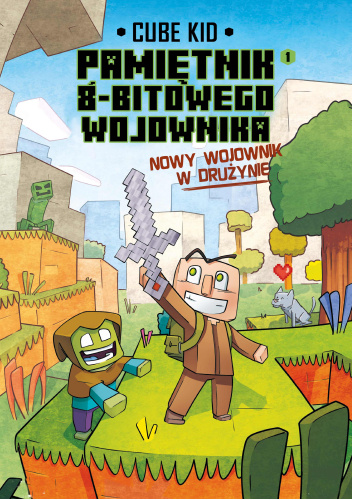 Okładki książek z serii Minecraft. Pamiętnik 8-bitowego wojownika. Komiks