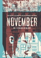 Okładka książki November Vol 1: The girl of the roof Kurt Ankeny, Elsa Charretier, Matt Fraction, Matt Hollingsworth
