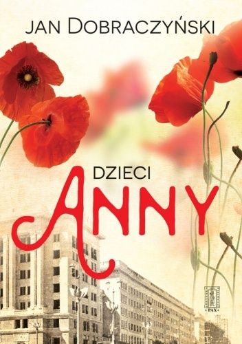 Okładka książki Dzieci Anny Jan Dobraczyński