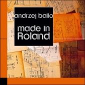 Okładka książki Made in Roland Andrzej Ballo