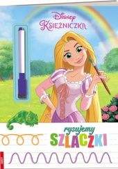 Okładka książki Disney Księżniczka. Rysujemy Szlaczki praca zbiorowa
