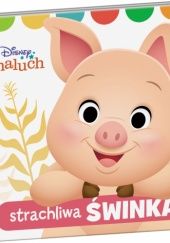 Okładka książki Disney Maluch. Strachliwa świnka praca zbiorowa