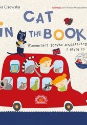 Okładka książki Cat in the book. Elementarz języka angielskiego (książka z CD) Ewa Cisowska