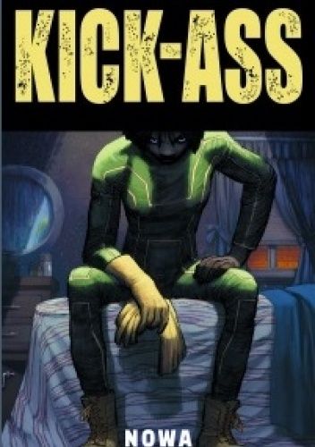 Okładka książki Kick-Ass. Nowa Mark Millar, John Romita Jr.