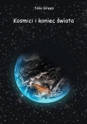 Okładka książki Kosmici i koniec świata Niki Green