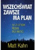 Okładka książki Wszechświat zawsze ma plan. 10 złotych zasad odpuszczania Matt Kahn