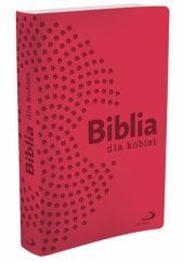 Okładka książki Biblia dla kobiet praca zbiorowa