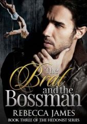 Okładka książki The Brat and the Bossman Rebecca James