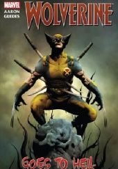 Okładka książki Wolverine: Wolverine Goes To Hell Jason Aaron, Renato Guedes