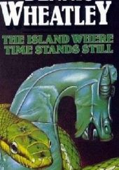 Okładka książki The Island Where Time Stands Still Dennis Wheatley