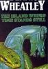 Okładka książki The Island Where Time Stands Still Dennis Wheatley