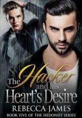 Okładka książki The Hacker and his Hearts Desire Rebecca James