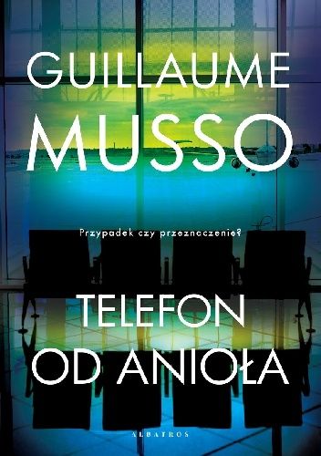 Okładka książki Telefon od anioła Guillaume Musso
