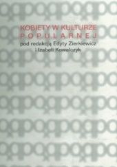 Okładka książki Kobiety w kulturze popularnej Edyta Zierkiewicz