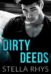 Okładka książki Dirty Deeds Stella Rhys