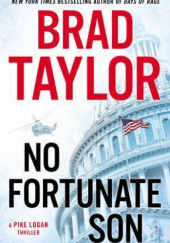 Okładka książki No Fortunate Son Brad Taylor