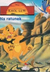 Okładka książki Król lew. Na ratunek autor nieznany