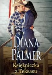 Okładka książki Księżniczka z Teksasu Diana Palmer