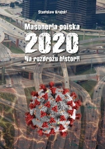 Masoneria polska 2020. Na rozdrożu historii. pdf chomikuj