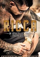 Ricca (In Loyalty Lies Trust)