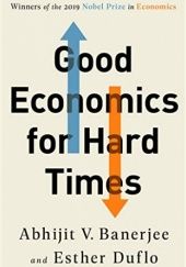 Okładka książki Good Economics for Hard Times Abhijit Chattaraj