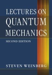 Okładka książki Lectures on Quantum Mechanics Steven Weinberg
