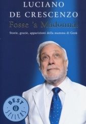 Okładka książki Fosse ‘a Madonna! Luciano De Crescenzo
