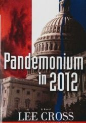 Okładka książki Pandemonium in 2012 Lee Cross