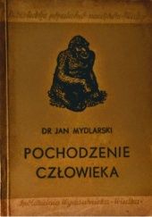 Okładka książki Pochodzenie człowieka Jan Mydlarski