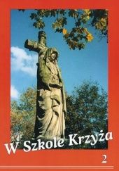 Okładka książki W szkole krzyża tom 2. Adam Skwarczyński
