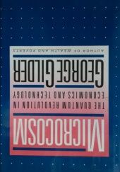 Okładka książki Microcosm. The Quantum Revolution in Economics and Technology George Gilder