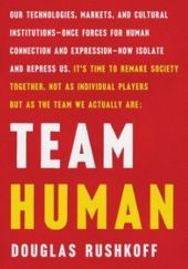 Okładka książki Team Human Douglas Rushkoff