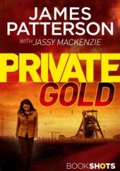 Okładka książki Private Gold James Patterson