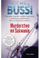 Okładka książki Morderstwo na Sekwanie Michel Bussi