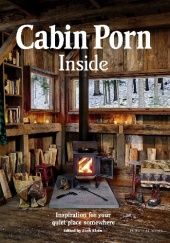 Okładka książki Cabin Porn: Inside Zach Klein